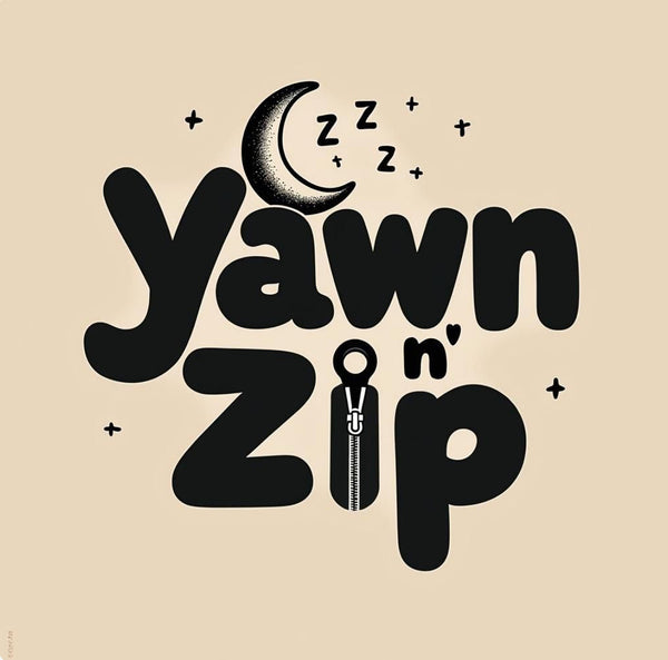 Yawn n zip